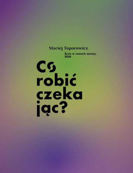 Co robić czekając, projekt Macieja Toporowicza, identyfikacja wizualna 
