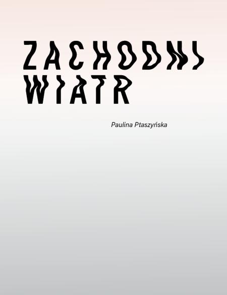 baner informujący o tytule wystawy - wiatr zachodni 