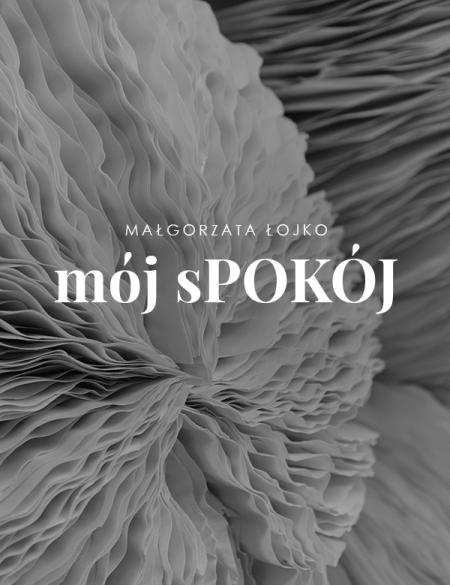 zdjęcie obiektów z papieru, napis mój spokój, małgorzata łojko