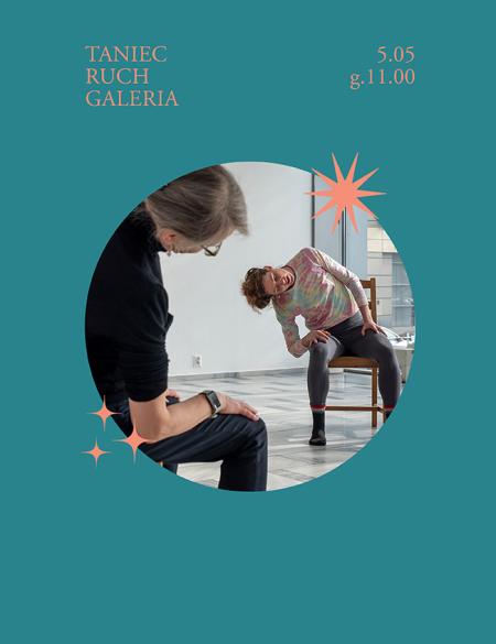 baner informacyjny, napis: taniec, ruch, galeria, 5 maja, godz.11.00, zdjęcie 2 kobiet siedzących  na tle  sal w galerii.