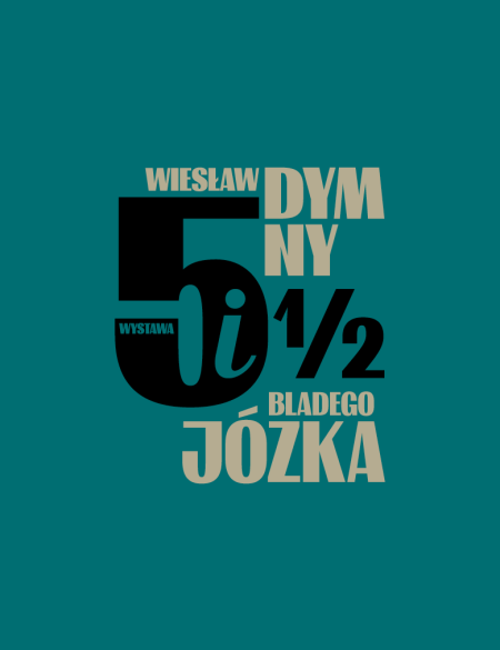 baner informacyjny, napis 5 i pół bladego józka