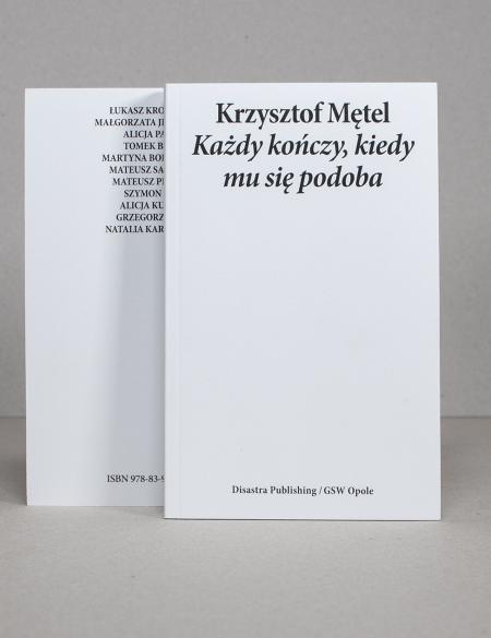 książka, zdjęcie ukazujące okładkę, Krzysztof Mętel, każdy kończy kiedy mu się podoba