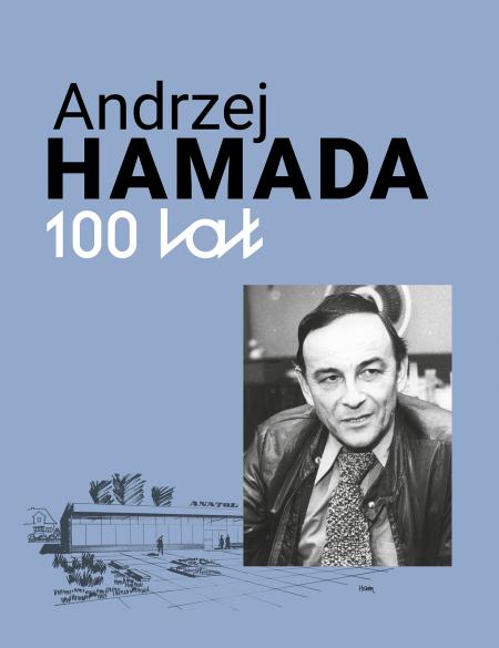 plakat informacyjny, zdjęcie Andrzeja Hamady, napis: 100 lat, wystawa plenerowa