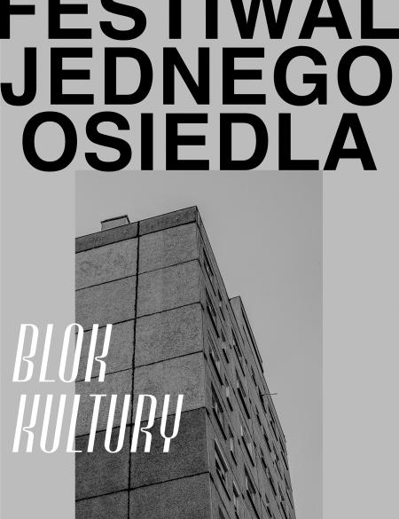 zdjęcie bloku z wielkiej płyty, napis Festiwal jednego osiedla, szare tło