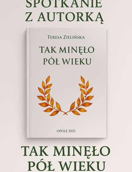 Zdjęcie okładki książki, Teresa Zielińska, i tak minęło pół wieku