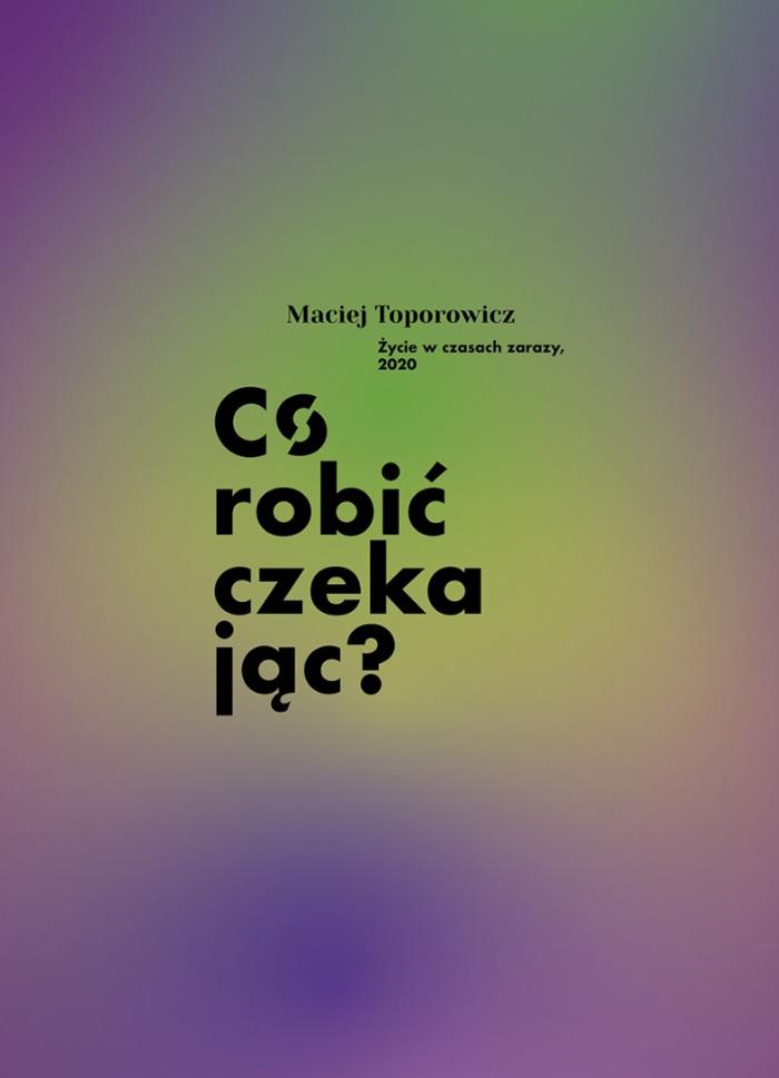 Co robić czekając, projekt Macieja Toporowicza, identyfikacja wizualna 