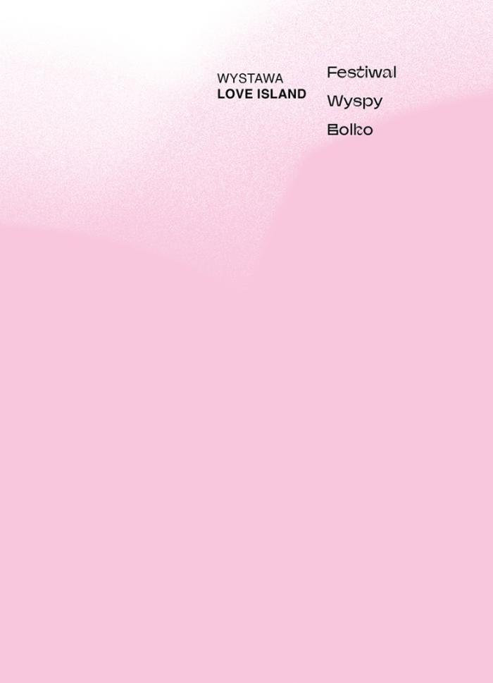 baner informacyjny, różowe tło, napis wystawa love island, festiwal wyspy bolko 