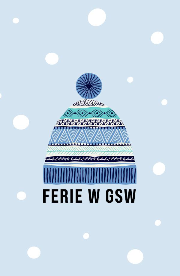 grafika ukazuje czapkę zimową z pomponem, kolorystyka niebieska, tło niebieskie z białymi płatkami śniegu, napis: ferie w gsw
