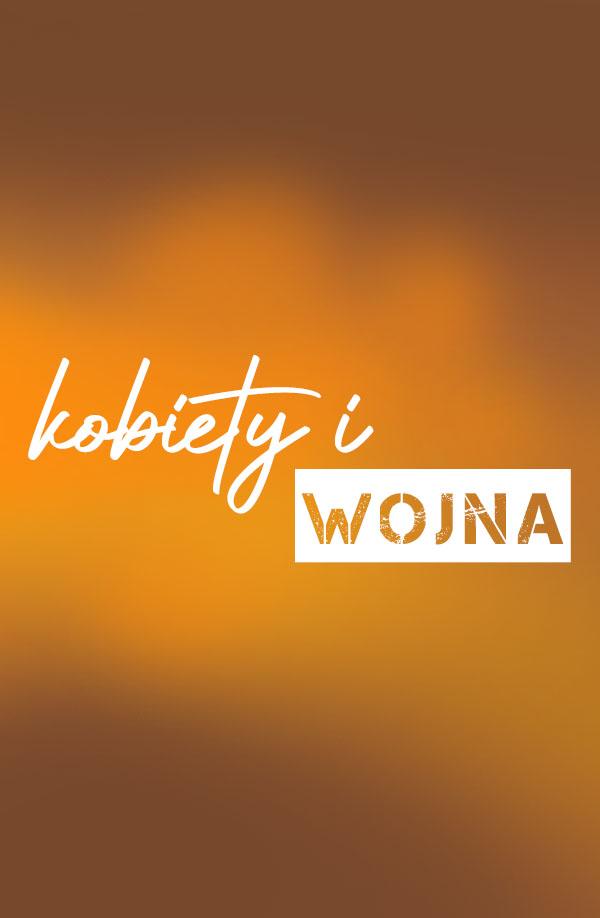 banerek informacyjny z napisem kobiety i wojna, pomarańczowe tło