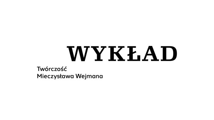 benerek informacyjny. napis wykład, twórczość mieczysława wejmana