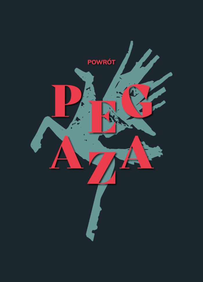 grafika ukazuje zarys rzeźby pegaza, napis powrót pegaza