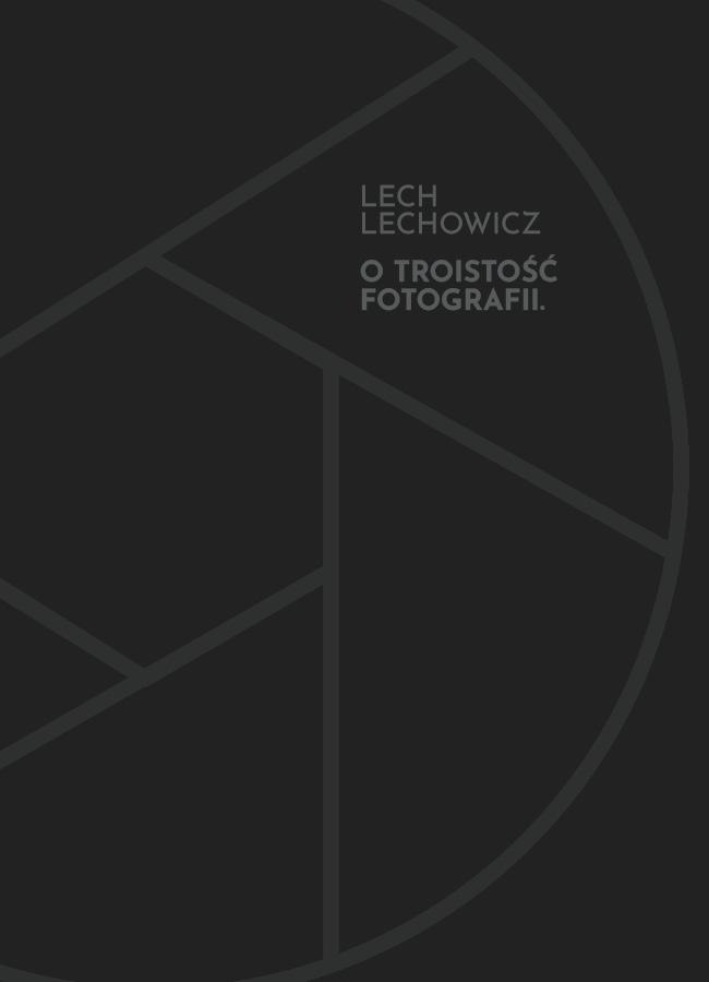 wykłady Lecha Lechowicza o fotografii 