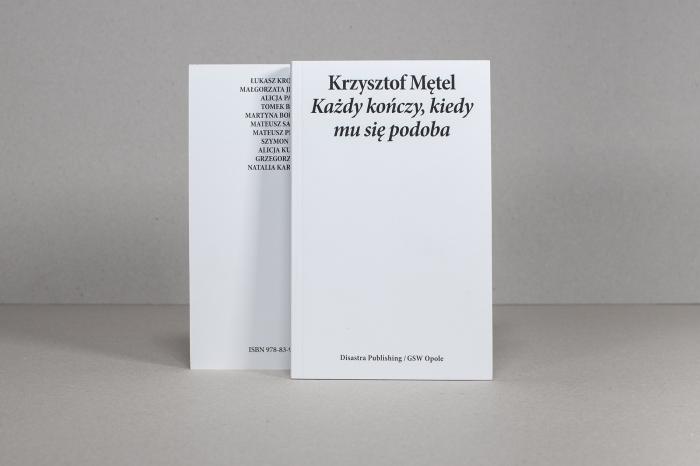 książka, zdjęcie ukazujące okładkę, Krzysztof Mętel, każdy kończy kiedy mu się podoba