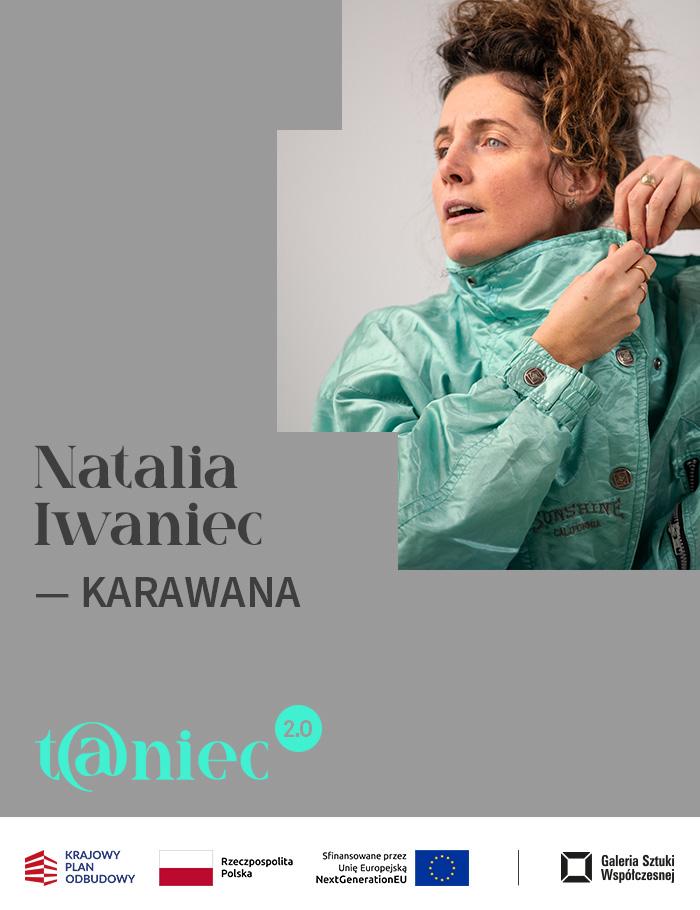 t@niec 2.0 pokaz KARAWANA | Natalia Iwaniec